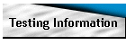 Testing Information